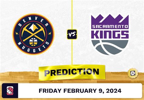 Denver Nuggets vs. Sacramento Kings Prediction, Odds, NBA.